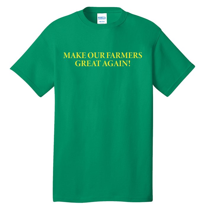 Make Our Farmers Great Again Tall T-Shirt