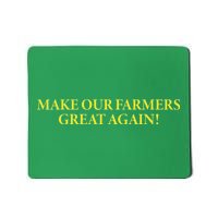 Make Our Farmers Great Again Mousepad