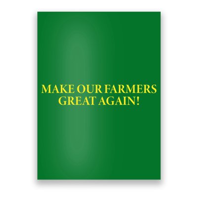 Make Our Farmers Great Again Poster