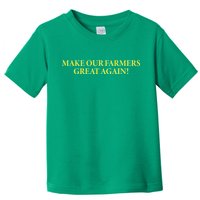 Make Our Farmers Great Again Toddler T-Shirt