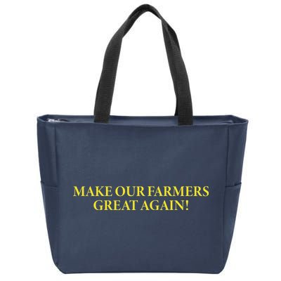 Make Our Farmers Great Again Zip Tote Bag