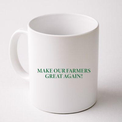 Make Our Farmers Great Again Coffee Mug