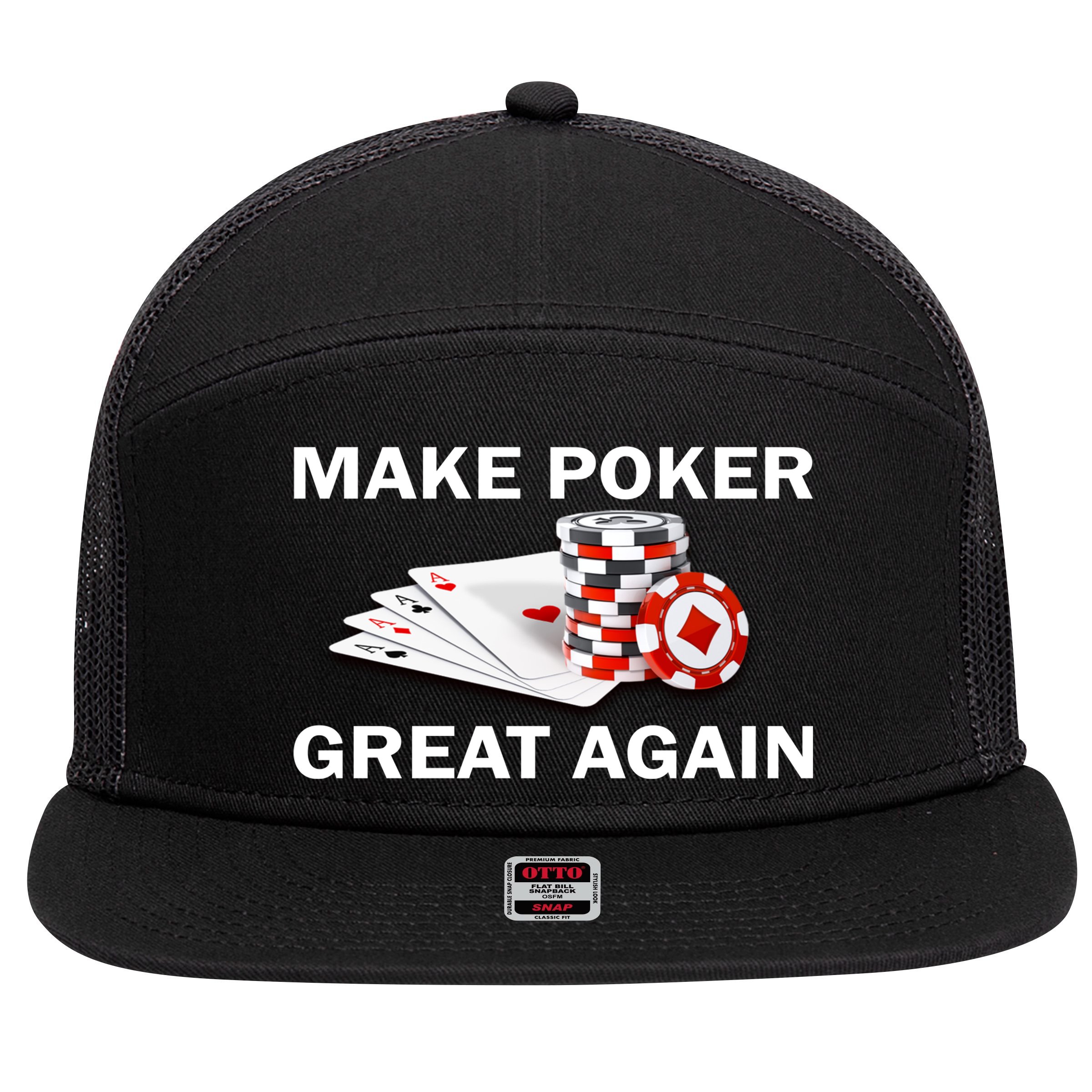 Make Poker Great Again 7 Panel Mesh Trucker Snapback Hat