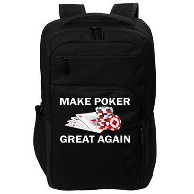 Make Poker Great Again Impact Tech Backpack