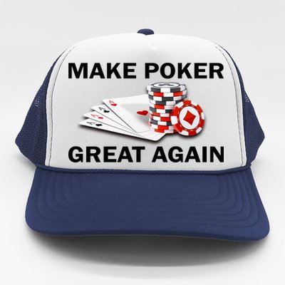 Make Poker Great Again Trucker Hat