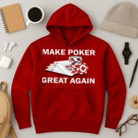 Make Poker Great Again Hoodie