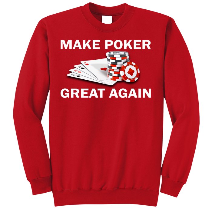 Make Poker Great Again Sweatshirt