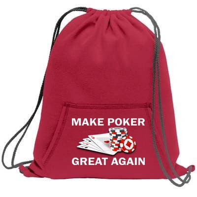 Make Poker Great Again Sweatshirt Cinch Pack Bag