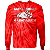 Make Poker Great Again Tie-Dye Long Sleeve Shirt