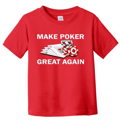 Make Poker Great Again Toddler T-Shirt