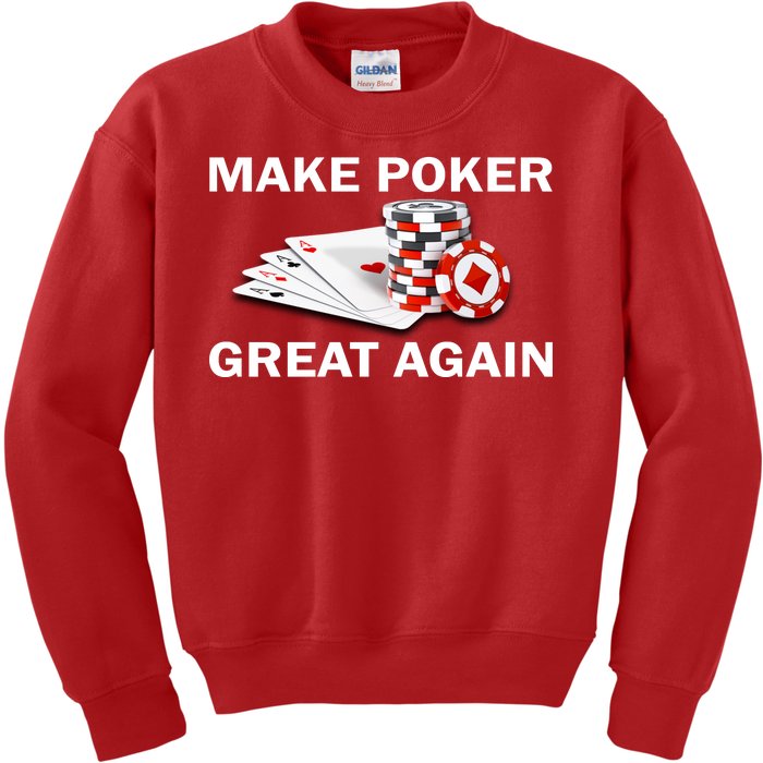 Make Poker Great Again Kids Sweatshirt