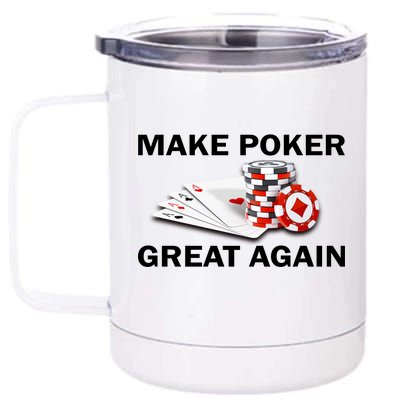 Make Poker Great Again 12 oz Stainless Steel Tumbler Cup