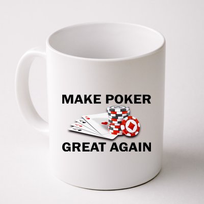 Make Poker Great Again Coffee Mug