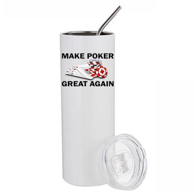 Make Poker Great Again Stainless Steel Tumbler