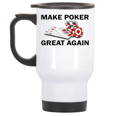 Make Poker Great Again Stainless Steel Travel Mug