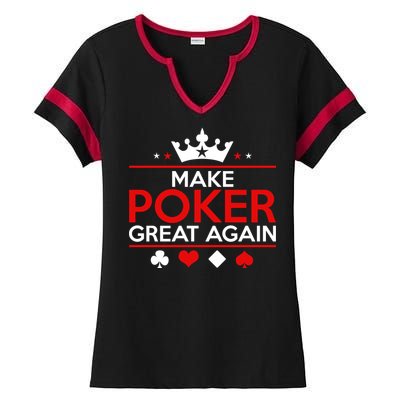 Make Poker Great Again Card Game Ladies Halftime Notch Neck Tee