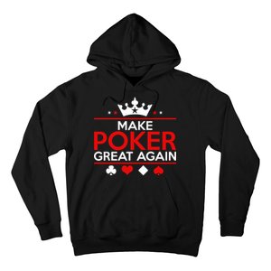 Make Poker Great Again Card Game Hoodie