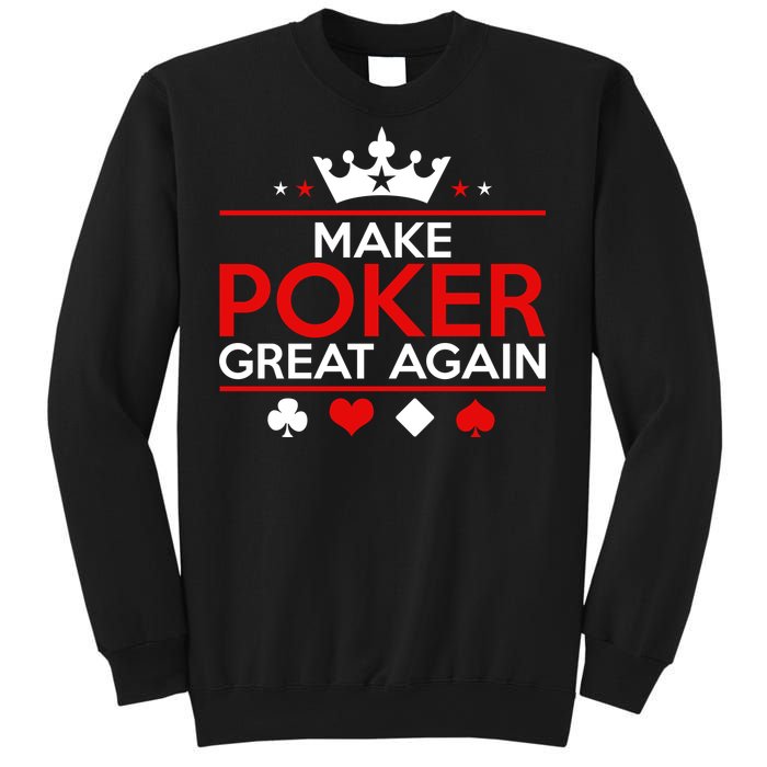 Make Poker Great Again Card Game Sweatshirt