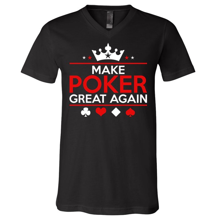 Make Poker Great Again Card Game V-Neck T-Shirt