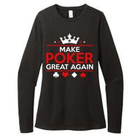 Make Poker Great Again Card Game Womens CVC Long Sleeve Shirt