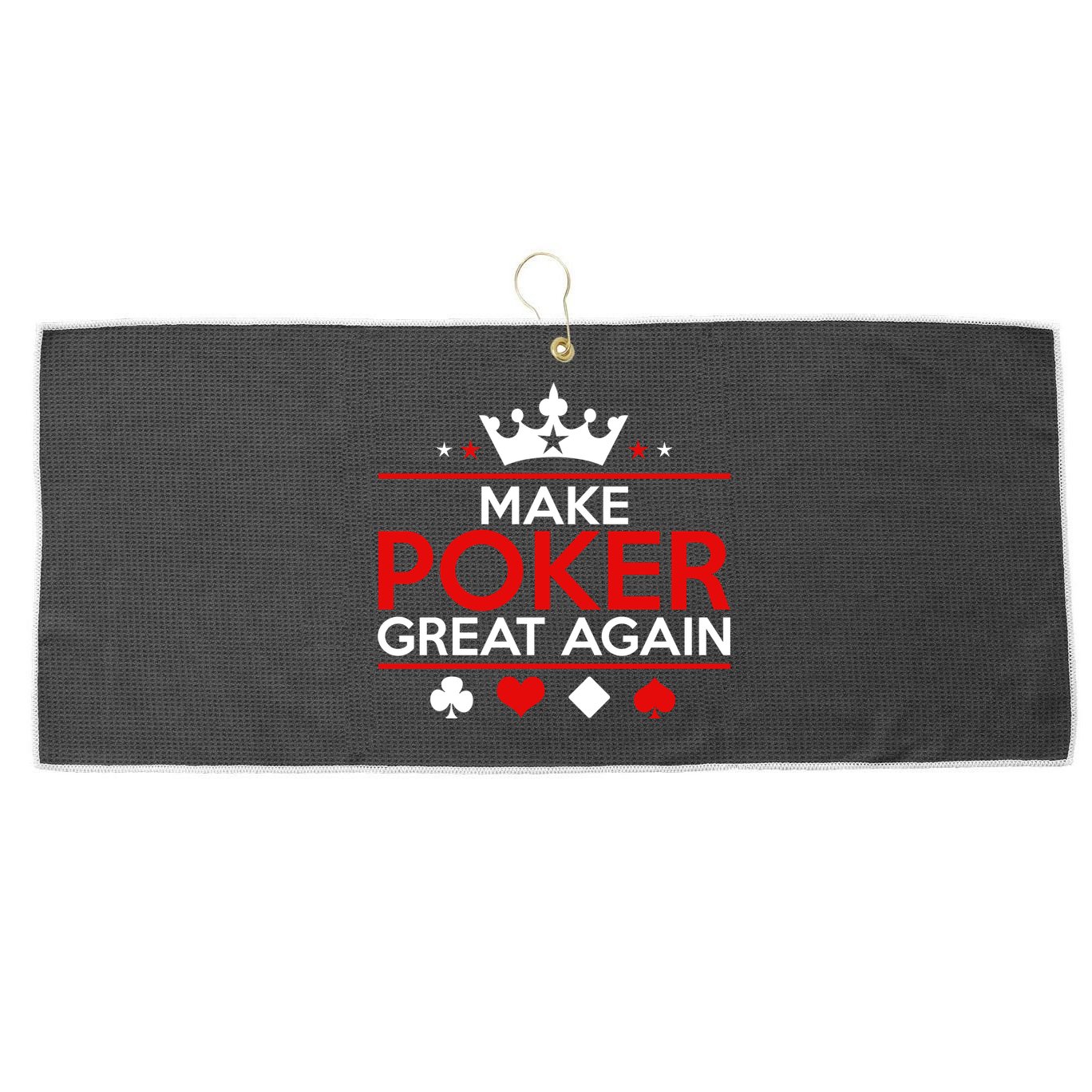 Make Poker Great Again Card Game Large Microfiber Waffle Golf Towel