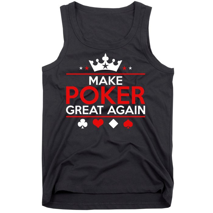 Make Poker Great Again Card Game Tank Top