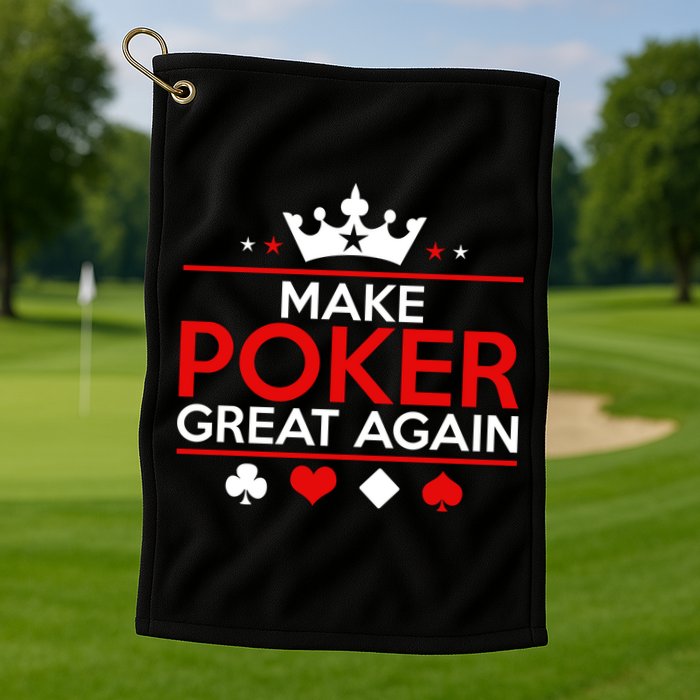 Make Poker Great Again Card Game Golf Towel