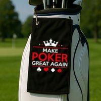Make Poker Great Again Card Game Golf Towel