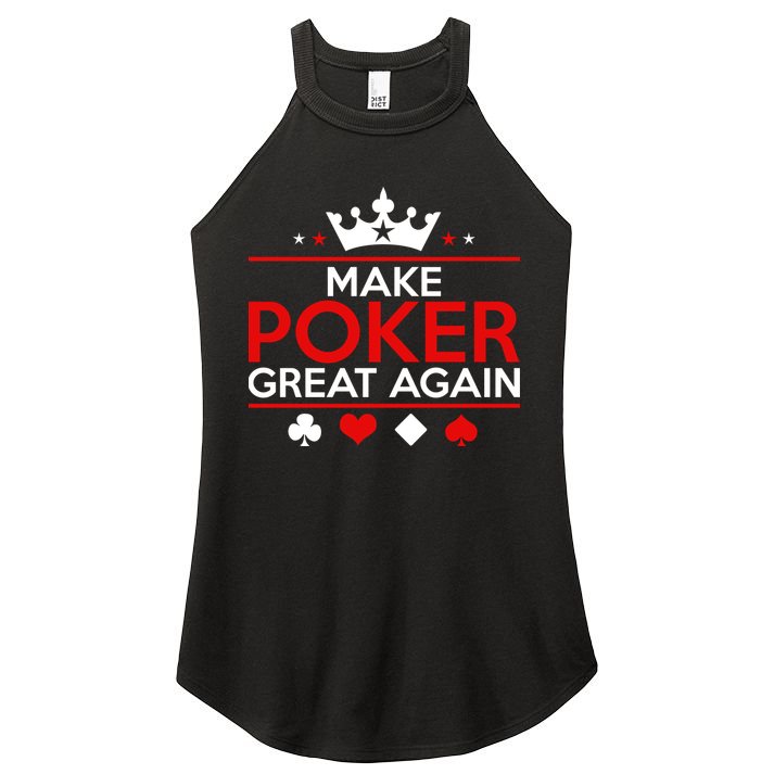 Make Poker Great Again Card Game Women's Perfect Tri Rocker Tank