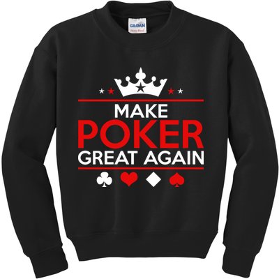 Make Poker Great Again Card Game Kids Sweatshirt
