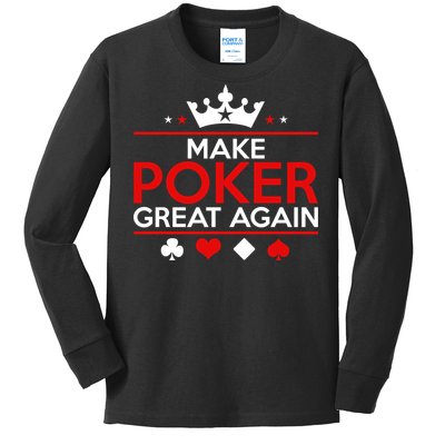 Make Poker Great Again Card Game Kids Long Sleeve Shirt