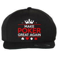Make Poker Great Again Card Game Wool Snapback Cap