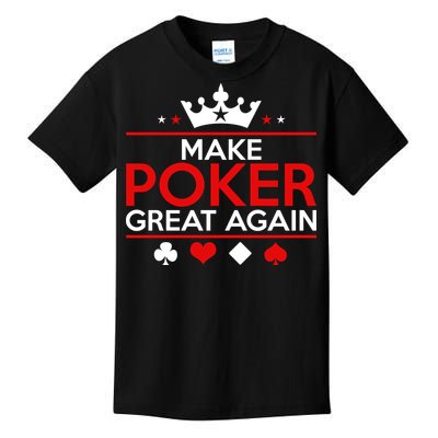 Make Poker Great Again Card Game Kids T-Shirt