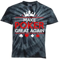 Make Poker Great Again Card Game Kids Tie-Dye T-Shirt