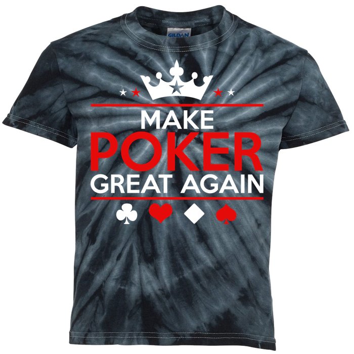 Make Poker Great Again Card Game Kids Tie-Dye T-Shirt