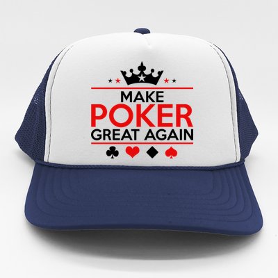 Make Poker Great Again Card Game Trucker Hat