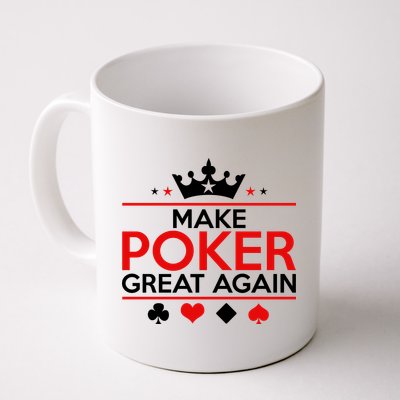 Make Poker Great Again Card Game Coffee Mug