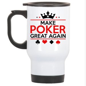 Make Poker Great Again Card Game Stainless Steel Travel Mug