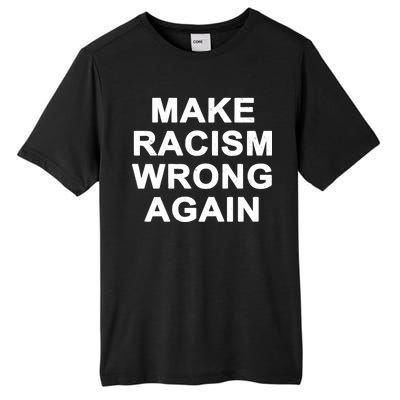 Make Racism Wrong Again Tall Fusion ChromaSoft Performance T-Shirt