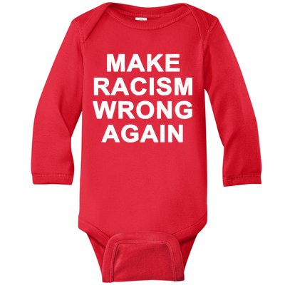 Make Racism Wrong Again Baby Long Sleeve Bodysuit