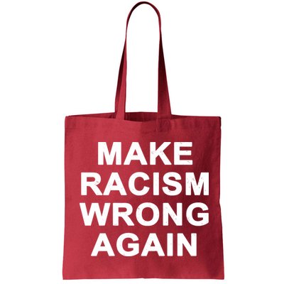 Make Racism Wrong Again Bag