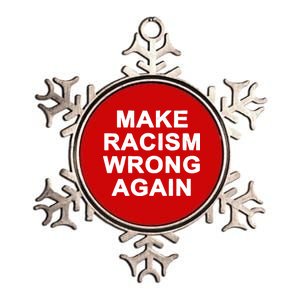 Make Racism Wrong Again Metallic Star Ornament