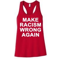 Make Racism Wrong Again Women's Racerback Tank