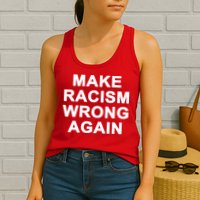 Make Racism Wrong Again Womens Tank Top