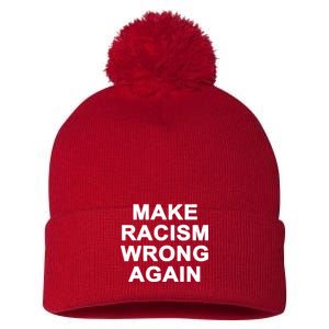 Make Racism Wrong Again Pom Pom 12in Knit Beanie