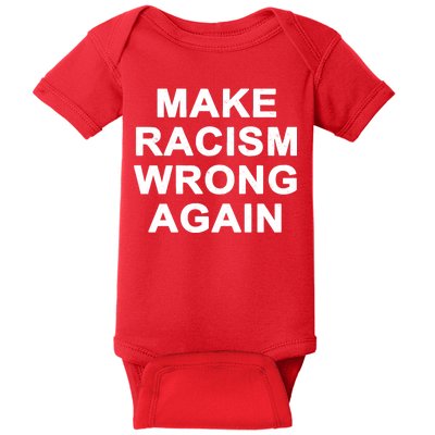 Make Racism Wrong Again Baby Bodysuit