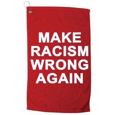 Make Racism Wrong Again Platinum Collection Golf Towel