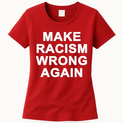 Make Racism Wrong Again Womens T-Shirt