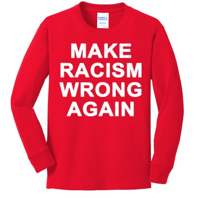 Make Racism Wrong Again Kids Long Sleeve Shirt