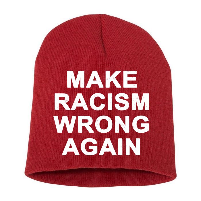 Make Racism Wrong Again Short Acrylic Beanie